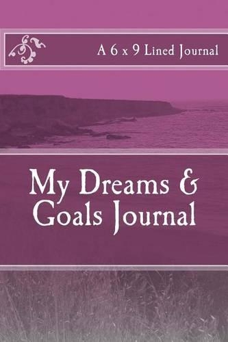My Dreams & Goals Journal