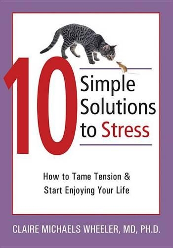 Ten Simple Solutions to Stress