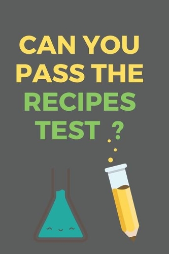 Can You Pass The RECIPES Test?