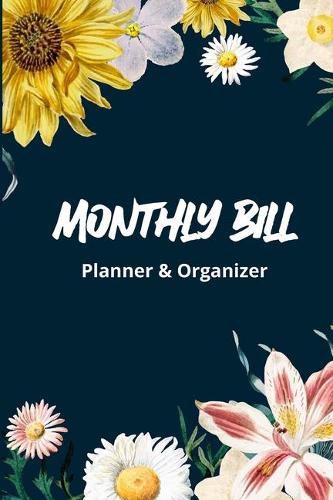 Monthly Bill Planner & Organizer: Cute Budget Planner (Modern Floral Print)