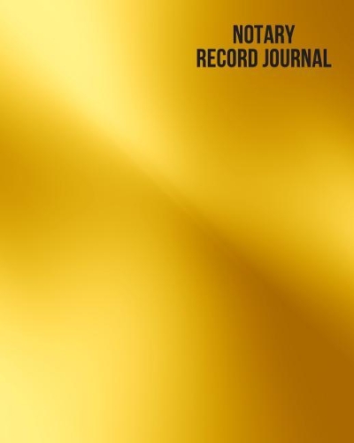 Notary Record Journal: Notary Journal Public Notary Logbook Large Entries Notary Receipt Book Paperback
