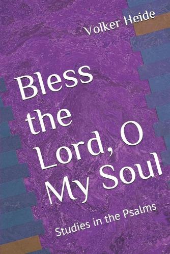 Bless the Lord, O My Soul