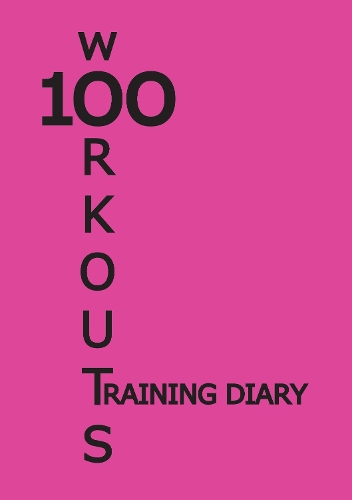 100 Workouts Training Diary