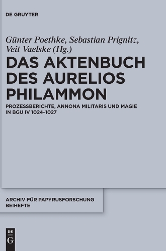 Das Aktenbuch des Aurelios Philammon