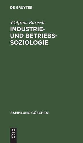Industrie- und Betriebssoziologie: (3103 Sammlung Göschen)