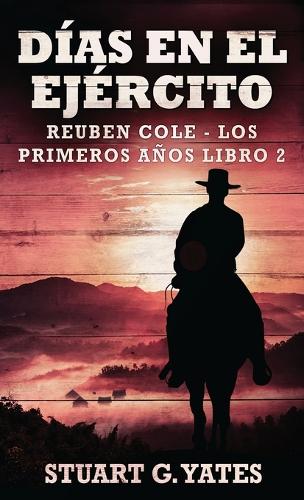 Días En El Ejército: (2 Reuben Cole - Los Primeros Años)