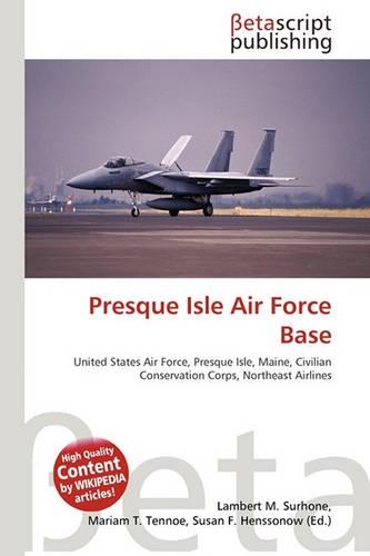 Presque Isle Air Force Base: (English)