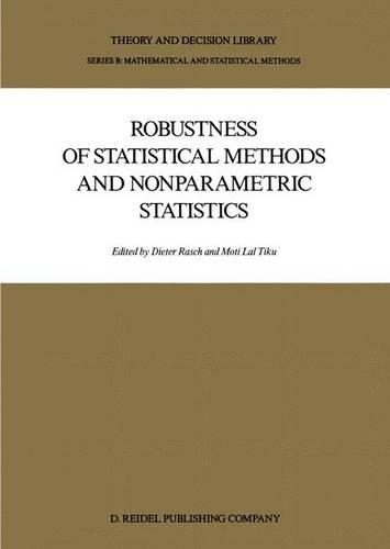 Robustness of Statistical Methods and Nonparametric Statistics: (1 Theory and Decision Library B)