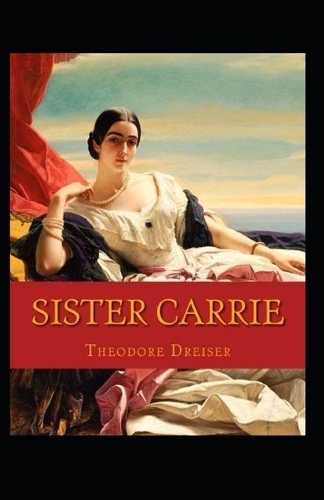 Sister Carrie Annotated