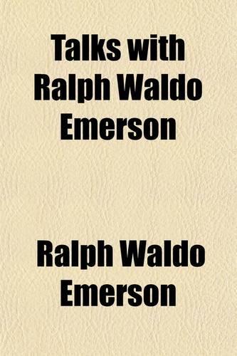 Talks with Ralph Waldo Emerson