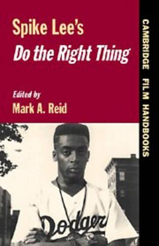 Spike Lee's Do the Right Thing: (Cambridge Film Handbooks)