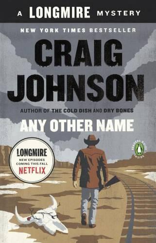 Any Other Name: (Longmire Mysteries)