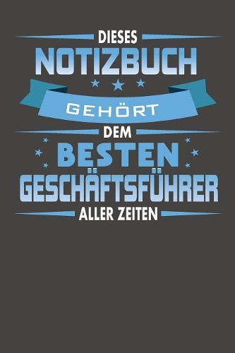 Dieses Notizbuch Gehört Dem Besten Geschäftsführer Aller Zeiten