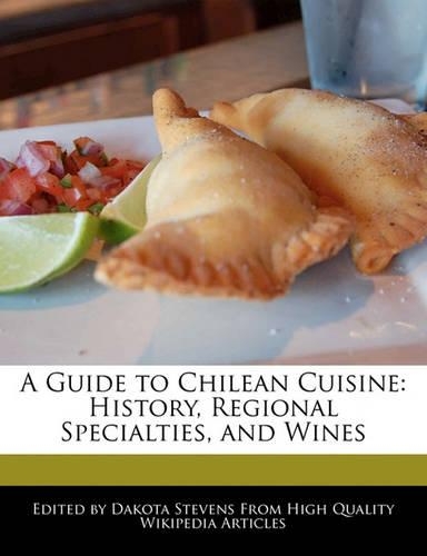 A Guide to Chilean Cuisine