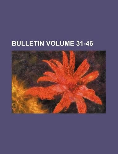 Bulletin Volume 31-46