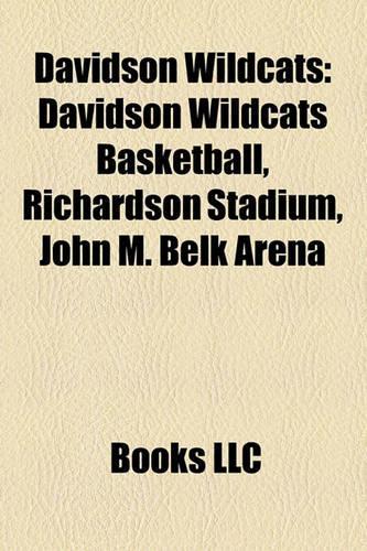 Davidson Wildcats: Davidson Wildcats Basketball, Richardson Stadium, John M. Belk Arena(English)