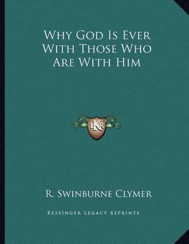 Why God Is Ever with Those Who Are with Him