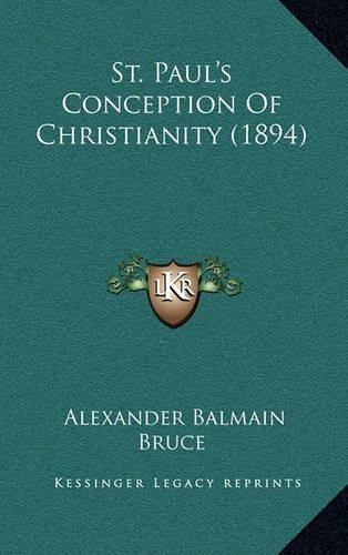 St. Paul's Conception of Christianity (1894)