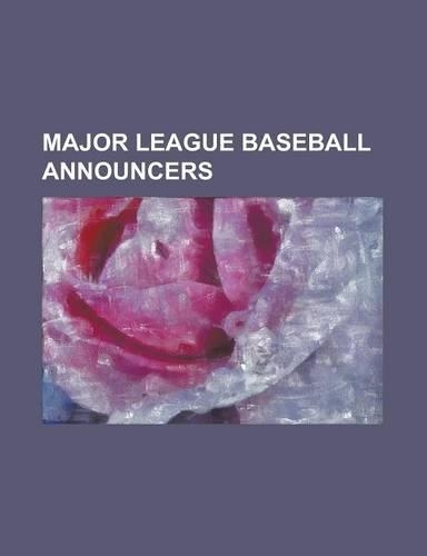Major League Baseball Announcers: Ronald Reagan, Jackie Robinson, Tony Gwynn, Bob Feller, Harmon Killebrew, Keith Olbermann, Ozzie Smith, Sandy Koufax(English)