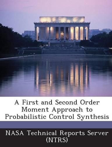 A First and Second Order Moment Approach to Probabilistic Control Synthesis: (English)