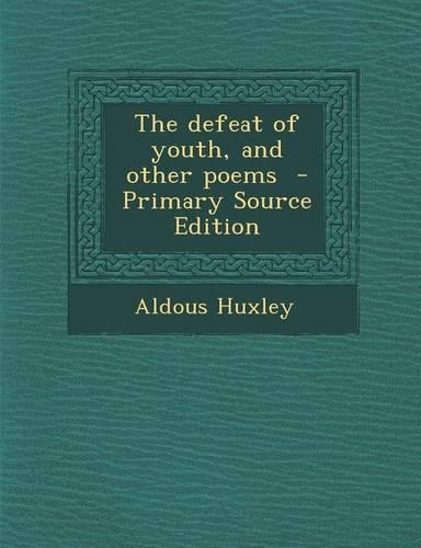 The Defeat of Youth, and Other Poems