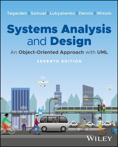 Systems Analysis and Design: An Object-Oriented Approach with UML