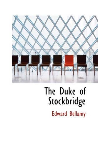 The Duke of Stockbridge: (English)