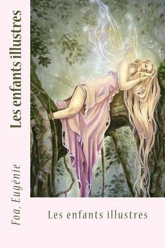 Les enfants illustres: (French)