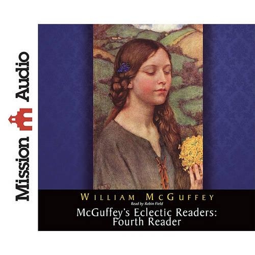 McGuffey's Eclectic Readers: Fourth