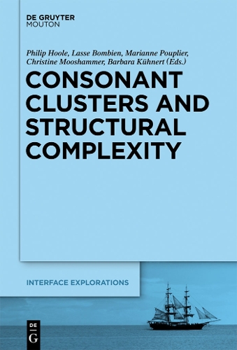 Consonant Clusters and Structural Complexity: (26 Interface Explorations [IE])