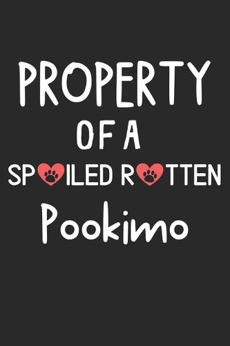 Property Of A Spoiled Rotten Pookimo