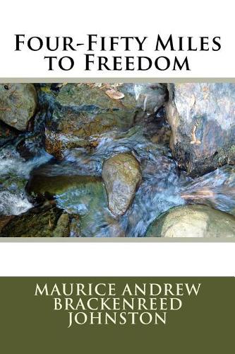 Four-Fifty Miles to Freedom