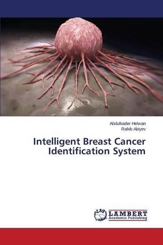 Intelligent Breast Cancer Identification System