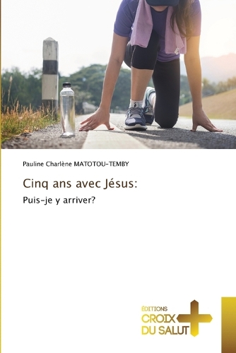 Cinq ans avec Jésus