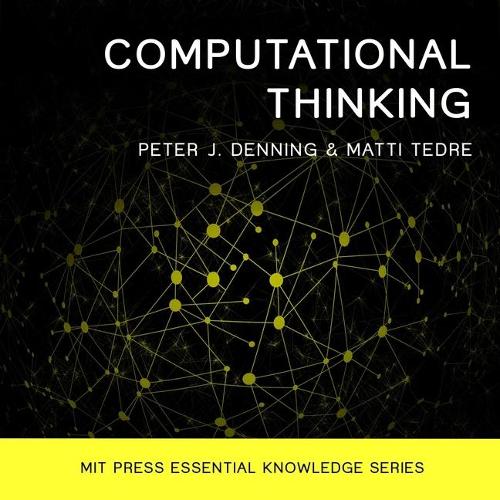 Computational Thinking: (Mit Press Essential Knowledge Series Lib/E)