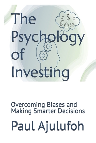 The Psychology of Investing