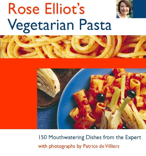 Rose Elliot’s Vegetarian Pasta
