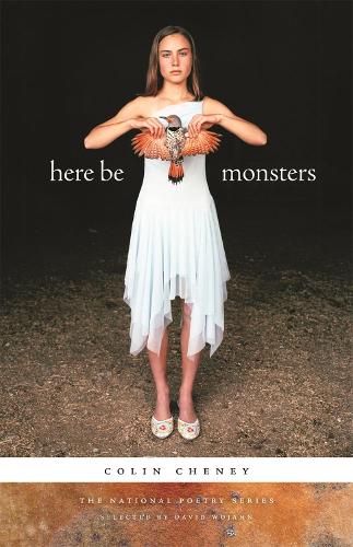 Here Be Monsters: Poems(National Poetry)