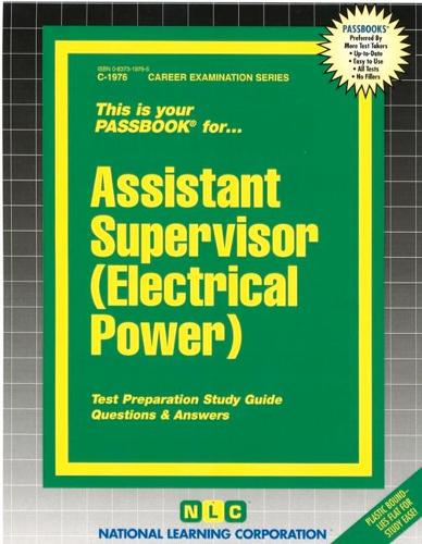 Assistant Supervisor (Electrical Power): Passbooks Study Guide(Career Examination)