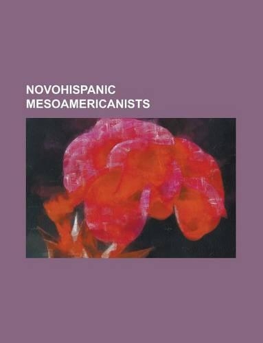 Novohispanic Mesoamericanists