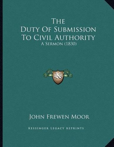 The Duty Of Submission To Civil Authority
