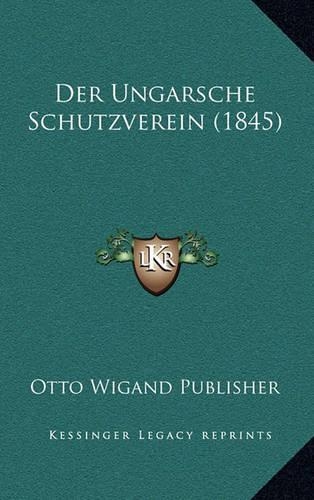 Der Ungarsche Schutzverein (1845)