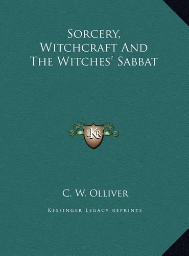 Sorcery, Witchcraft And The Witches' Sabbat
