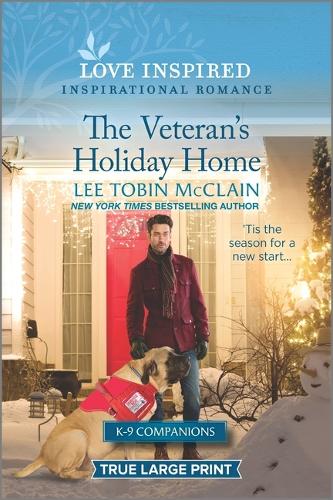 The Veteran's Holiday Home: A Christmas Romance Novel(10 K-9 Companions)