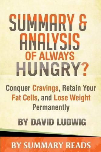 Summary & Analysis of Always Hungry?