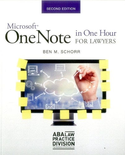 Microsoft Onenote in One Hour for Lawyers
