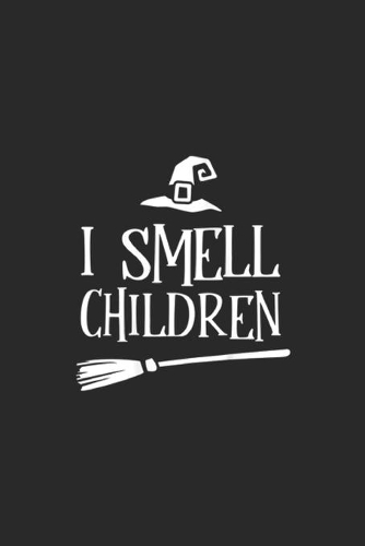 I Smell Children