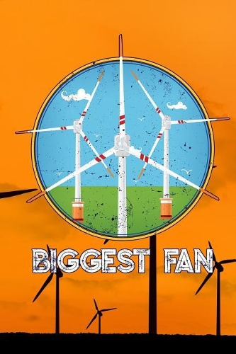 Biggest fan: Wind Turbine journal college wide rule line paper 6'x9' 110 pages perfect for taking notes