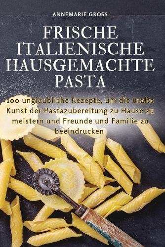 Frische Italienische Hausgemachte Pasta