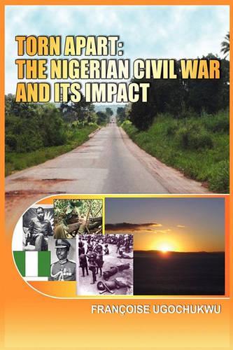 Torn Apart: The Nigerian Civil War and Its Impact(English)